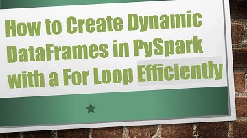 How to Create Dynamic DataFrames in PySpark with a For Loop Efficiently