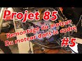 PROJET 85 #5 : AVOIR UNE 85 (neuve) PAS CHER / REMONTAGE DU MOTEUR DANS LE CADRE