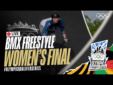 🔴 LIVE BMX Freestyle: Women's Finals! | #OlympicQualifierSeries