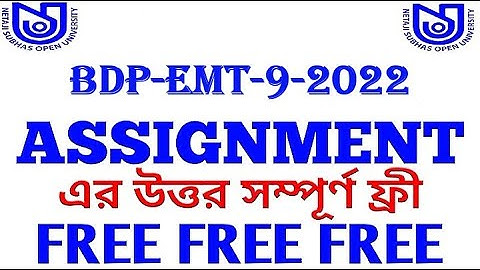 EMT-9 ASSIGNMENT BDP 2022 NSOU