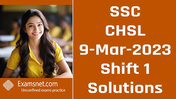 SSC CHSL 9 March 2023 shift 1 solved paper with clear explanations for questions 1 to 100