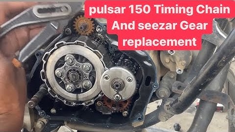 Pulsar 150 Seezor Gear and Timing Chain Replacement Full Details