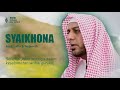 SYAIKHONA - LYRIC ARAB, LATIN & TERJEMAH INDONESIA (MENGENANG ALM. SYEIKH ALI JABER)