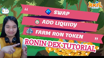 HOW TO USE KATANA ( RONIN DEX ) | SWAP | ADD LIQUIDY | FARM RON TOKEN | AXIE INFINITY