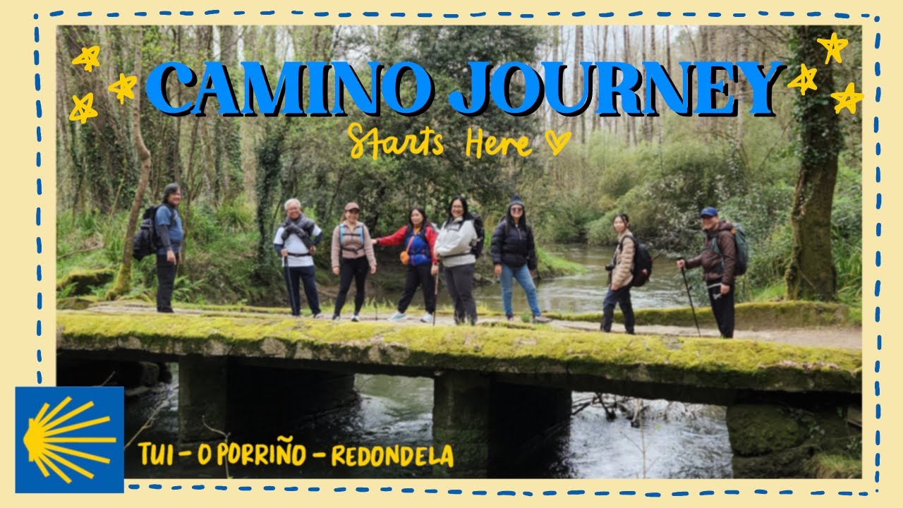 Tui → O Porriño → Redondela | Camino Part 1 🇵🇹❤️