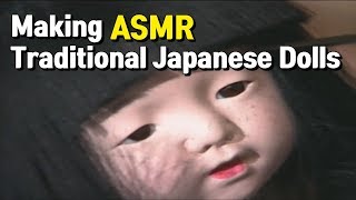 Unintentional Asmr Making Traditional Japanese Dolls