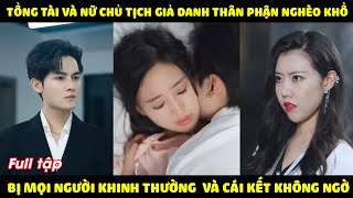 Nữ chủ tịch giả làm nhân viên đến công ty làm việc bị bảo vệ lấy mất lần đầu và cái kết bất ngờ