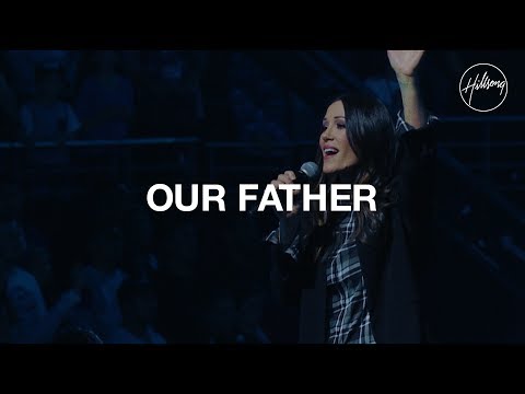 our-father---hillsong-worship