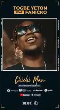 TOGBE YETON feat FANICKO CHICHI MAN