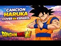 Haruka - Cover Femenino En Español / DRAGON BALL SHORT COVER