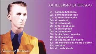 GUILLERMO BUITRAGO - 14 Grandes Éxitos Parranderos (Sus Mejores Canciones)