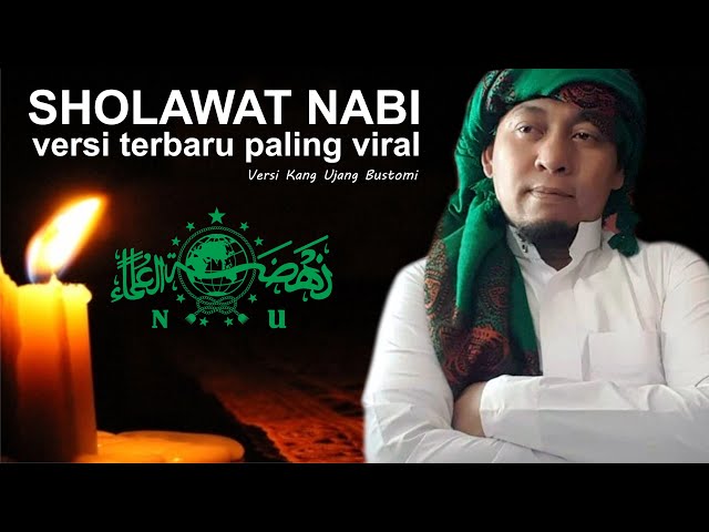 Sholawat Nabi Terbaru Versi Kang Ujang Bustomi | Bikin Sejuk Anti Galau class=