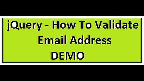 JQUERY VALIDATE EMAIL ADDRESS DEMO