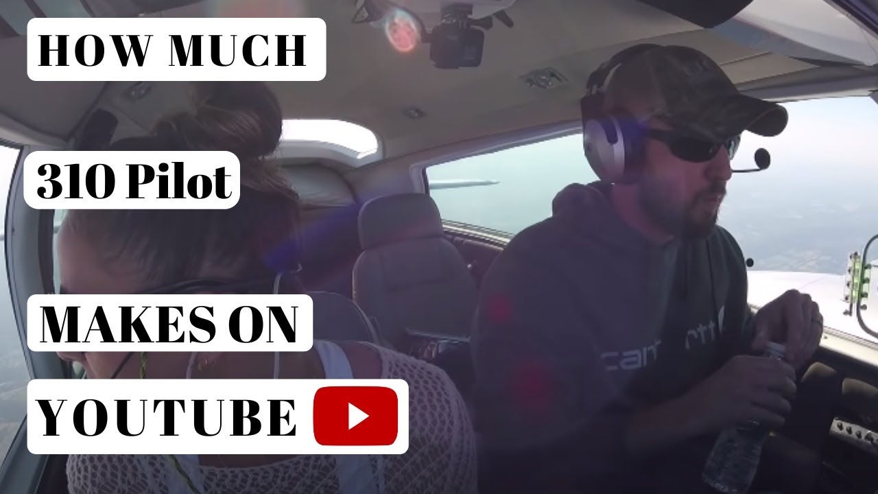 How Much Does 310 Pilot Make On Youtube How much 310 Pilot makes on Youtube - YouTube