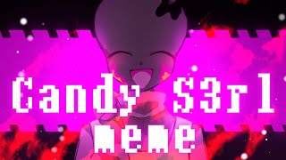 Candy s3rl meme | Ft. CT Paperjam | Pj’s Daycare | Undertale AU