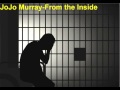JoJo Murray- From the Inside