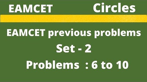 Circles | EAMCET previous problems | Set-2  |Problems:6 to 10 @EAG