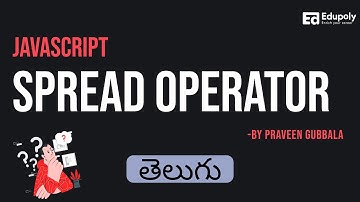 The Spread Operator: What You Need to Know || JavaScript || Telugu