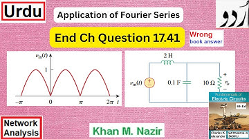 Q 17.41 || Application of Fourier Series || Full-wave Rectified Sinusoidal Signal  to a LP Filter