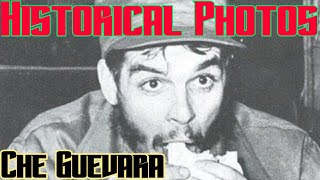 Historical Photos of Che Guevara.