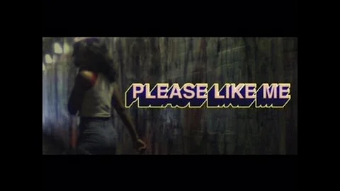 PLEASE LIKE ME (Official Video)