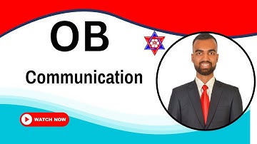 Communication | Organizational Behaviour | BBA | BBM | BBS | Explained all | Nepali Tricks Ujjwal