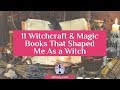 11 Witchcraft & Magic Books That Shaped Me As a Witch - Witchling Years - Teenager