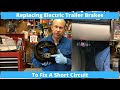 Replacing Travel Trailer Brakes To Fix A Short Circuit