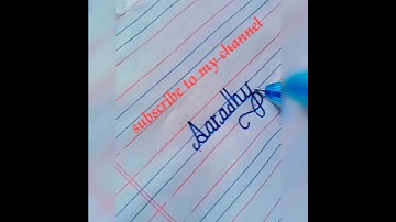 write a name"Aaradhya"cursive writing kaise likhe.how to write cursive writing#calligraphy #viral