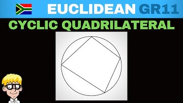 Circle Geometry Grade 11 : Cyclic Quadrilateral