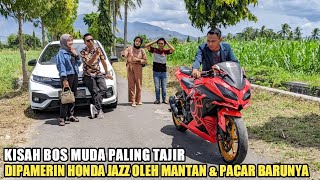 PAMER KEKAYAAN DAN PACAR BARU KARENA NAIK HONDA JAZZ PADA BOS MUDA YANG DIANGGAP ORANG TERMISKIN..!!