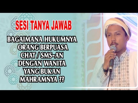 bagaimana-hukumnya-orang-berpuasa-chat/sms-an-dengan-wanita-yang-bukan-mahramnya-|-kh-imam-makhsus