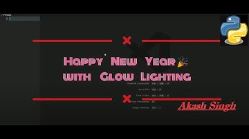 Happy New Year 🎇 2021 with Glow Lighting in Python