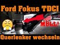 Ford Focus - Querlenker wechseln! Was wurde da nur geliefert von Autodoc.de ????