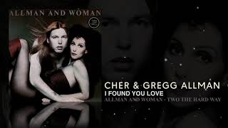 Watch Cher I Found You Love with Greg Allman video