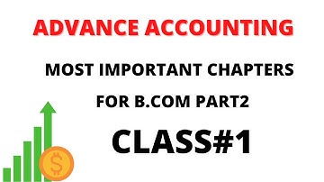 ADVANCE ACCOUNTING MOST IMPORTANT CHAPTERS FOR B.COM PART2