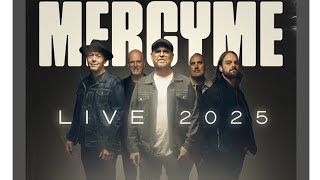 MercyMe - I Can Only Imagine • Lexington, Ky. • LIVE • 2025