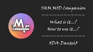 SHM MOD Companion - A Guide on what it is - XDA-Dante63 screenshot 5