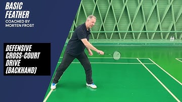 How to play the BACKHAND CROSS-COURT DEFENSIVE DRIVE | Coached by Morten Frost & Basic Feather