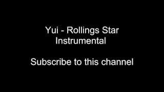 Video thumbnail of "Yui - Rolling Star Instrumental"