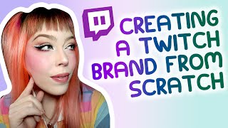 practical steps to setting up a brand || twitch tips for beginner streamers