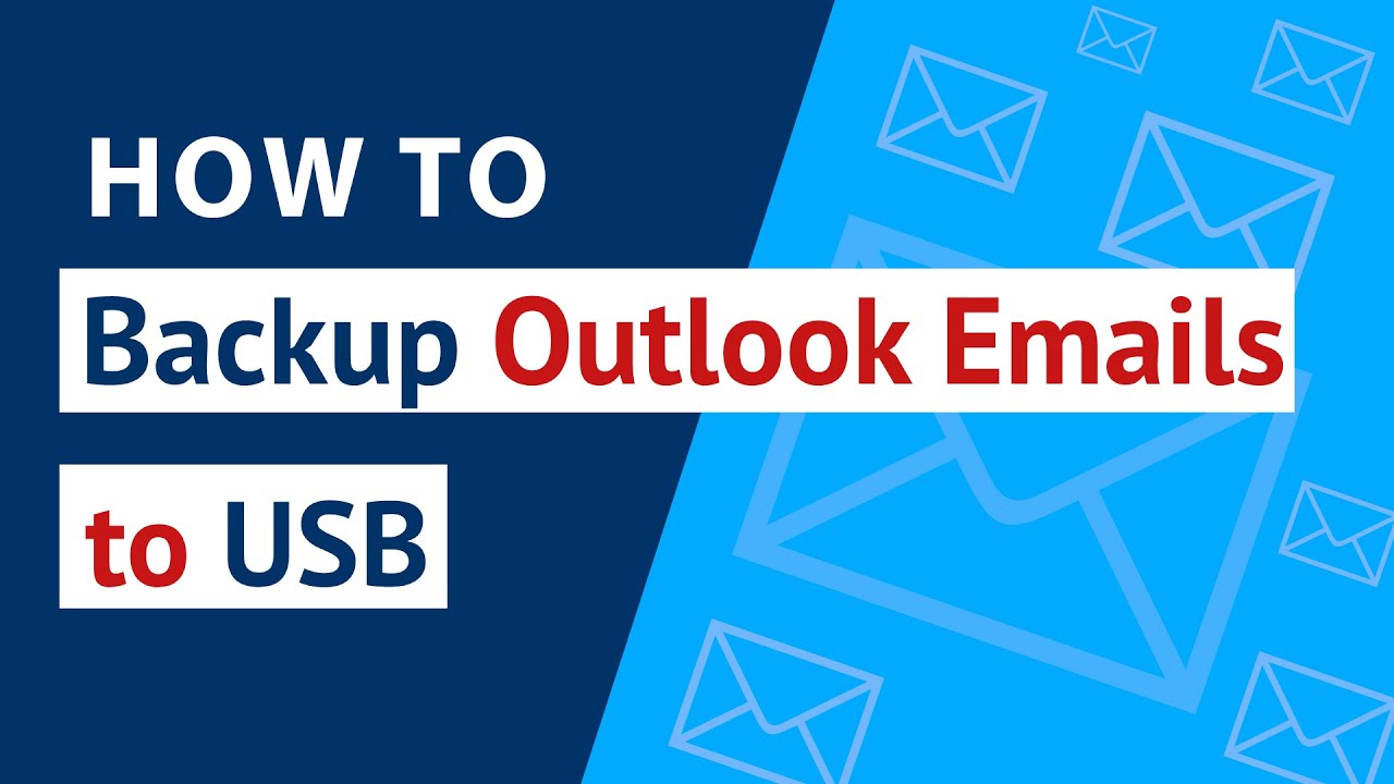 How To Backup Outlook Emails To USB Save Export Outlook Emails To