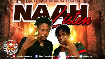 Humble Kydd & Bramo - Naah Listen - February 2019