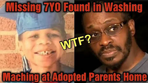 Missing 7-YO Found in Washing Machine at Adopted P...