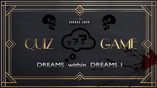 Horror Trivia Quiz - Dreams within Dreams 1