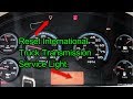 Reset International Truck Transmission Service Light.