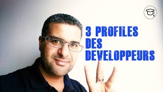 Les 3 Profiles des Développeurs | mohamed idbrahim