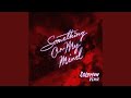 Miniature de la vidéo de la chanson Something On My Mind (Solomun Remix)