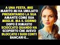 A Una Festa, Mio Marito Mi Ha Umiliato Presentando La Sua Amante Come Sua Moglie E    STORIE DI
