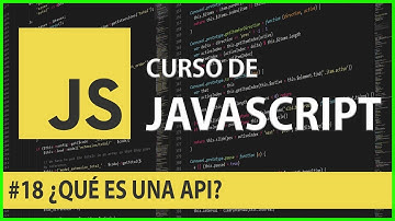 Curso de JavaScript #18 Qué es una API
